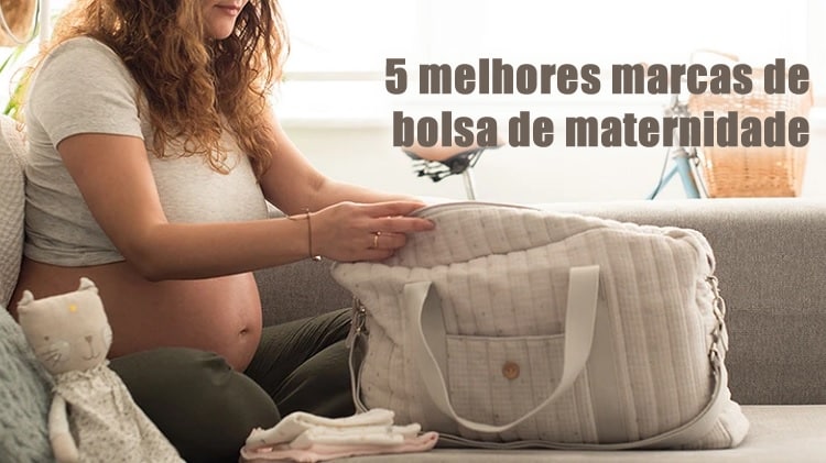 5 melhores marcas de bolsa de maternidade